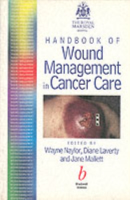 The Royal Marsden Hospital Handbook of Wound Management In Cancer Care, PDF eBook