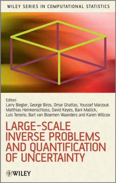Large-Scale Inverse Problems and Quantification of Uncertainty, Hardback Book