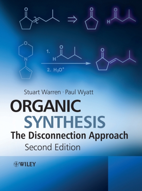 Organic Synthesis : The Disconnection Approach, Hardback Book