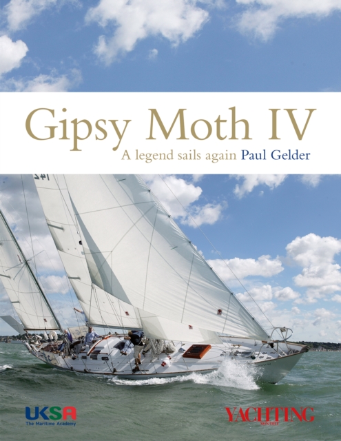 Gipsy Moth IV : A Legend Sails Again, Hardback Book