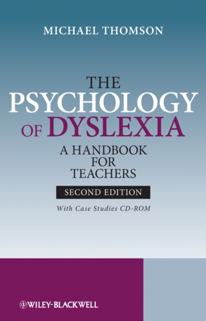 The Psychology of Dyslexia : A Handbook for Teachers with Case Studies, Mixed media product Book