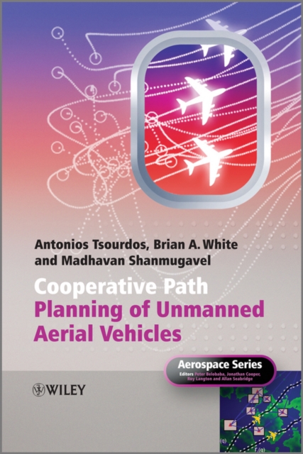 Cooperative Path Planning of Unmanned Aerial Vehicles, Hardback Book