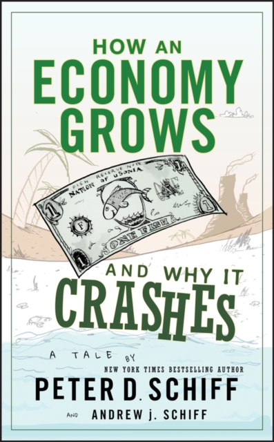 How an Economy Grows and Why It Crashes, PDF eBook