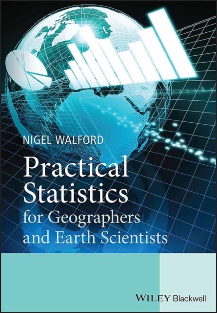 Practical Statistics for Geographers and Earth Scientists, Paperback / softback Book