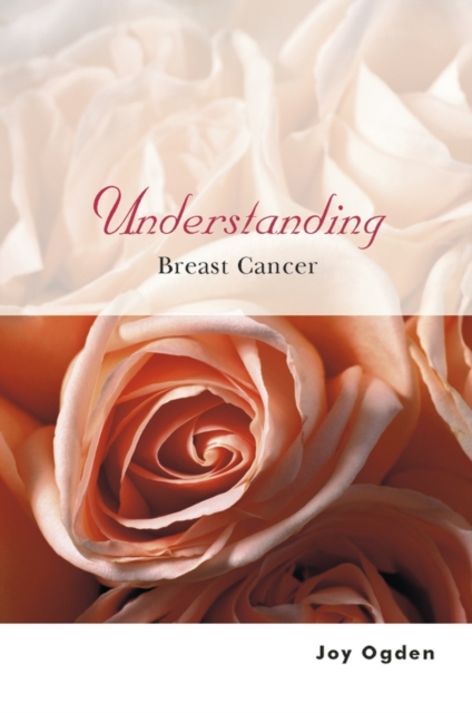 Understanding Breast Cancer, Paperback / softback Book