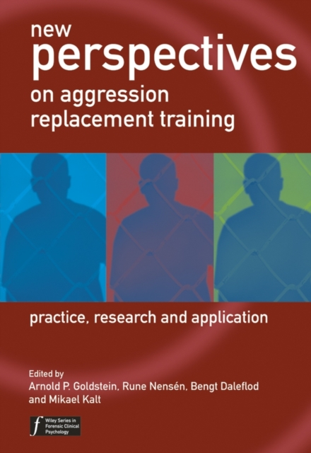 New Perspectives on Aggression Replacement Training : Practice, Research and Application, Paperback / softback Book