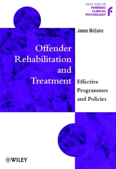 Offender Rehabilitation and Treatment : Effective Programmes and Policies to Reduce Re-offending, PDF eBook