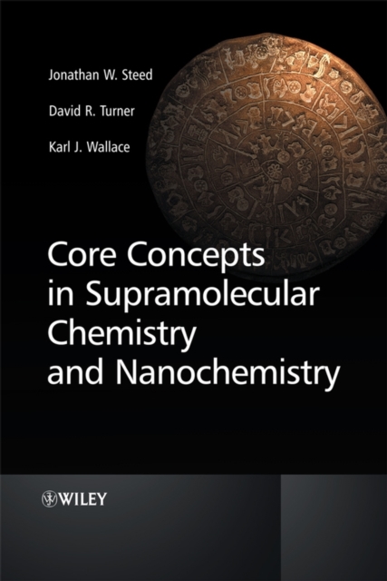 Core Concepts in Supramolecular Chemistry and Nanochemistry, Hardback Book