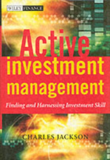 Active Investment Management : Finding and Harnessing Investment Skill, PDF eBook