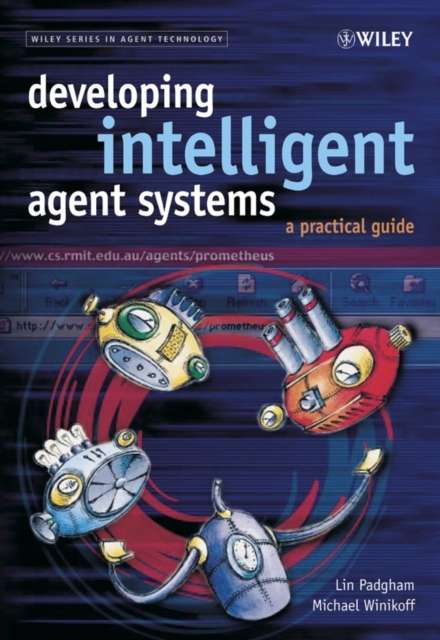 Developing Intelligent Agent Systems : A Practical Guide, Hardback Book