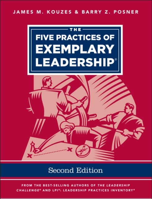 The Five Practices of Exemplary Leadership, Paperback / softback Book