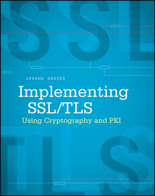 Implementing SSL / TLS Using Cryptography and PKI, Paperback / softback Book