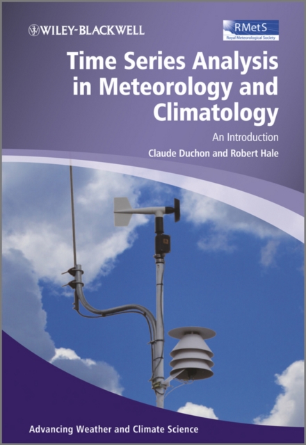 Time Series Analysis in Meteorology and Climatology : An Introduction, Hardback Book