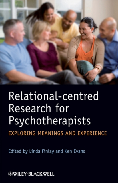 Relational-centred Research for Psychotherapists : Exploring Meanings and Experience, Paperback / softback Book