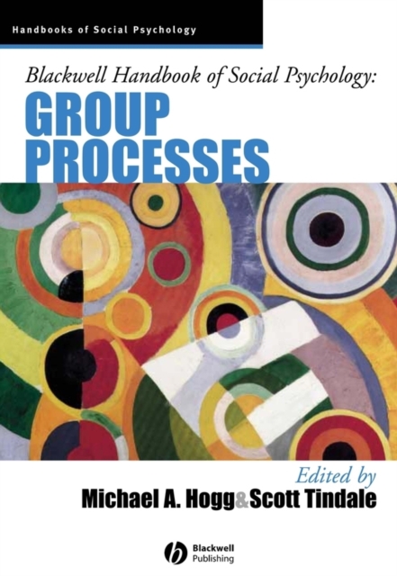 Blackwell Handbook of Social Psychology : Group Processes, PDF eBook