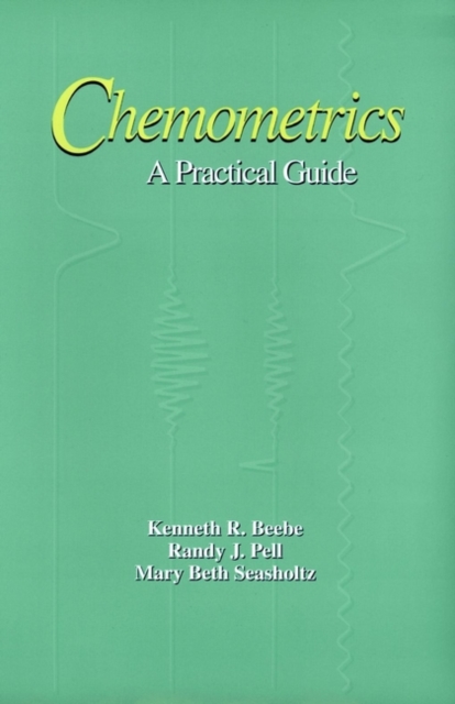 Chemometrics : A Practical Guide, Hardback Book