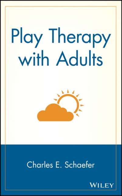Play Therapy with Adults, Hardback Book