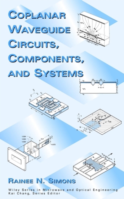 Coplanar Waveguide Circuits, Components, and Systems, Hardback Book