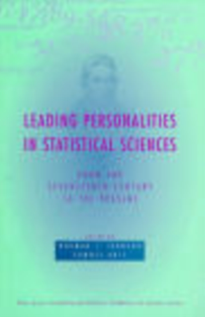 Leading Personalities in Statistical Sciences : From the Seventeenth Century to the Present, Paperback / softback Book