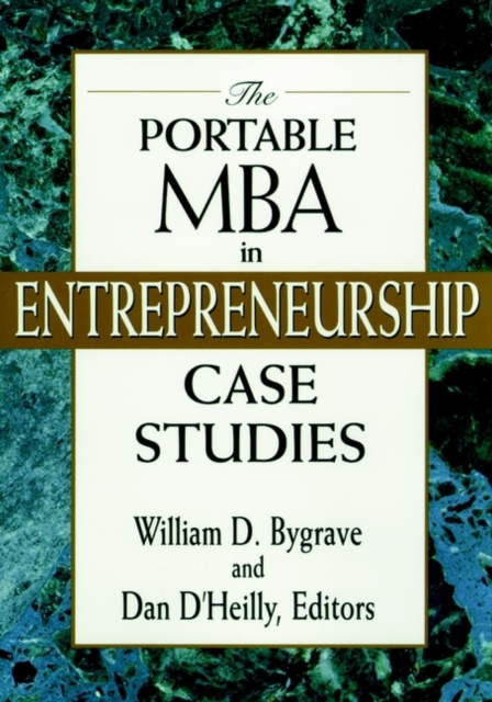 The Portable MBA in Entrepreneurship Case Studies, Paperback / softback Book