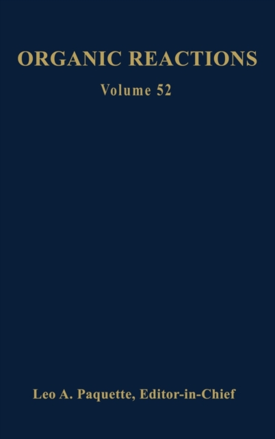Organic Reactions, Volume 52, Hardback Book