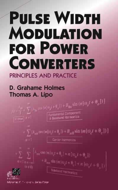Pulse Width Modulation for Power Converters : Principles and Practice, Hardback Book