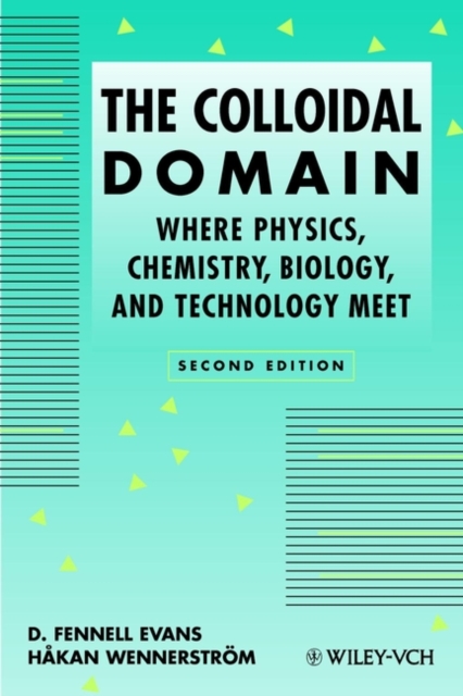 The Colloidal Domain : Where Physics, Chemistry, Biology, and Technology Meet, Hardback Book