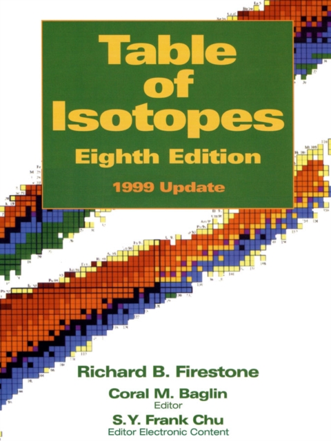 Table of Isotopes : 1999 Update, Paperback / softback Book