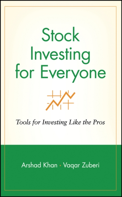 Stock Investing for Everyone : Tools for Investing Like the Pros, Hardback Book