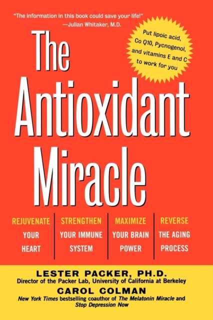 The Antioxidant Miracle : Your Complete Plan for Total Health and Healing, EPUB eBook