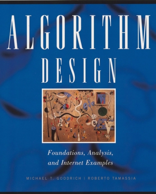 Algorithm Design : Foundations, Analysis, and Internet Examples, Paperback / softback Book