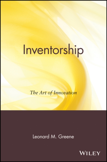 Inventorship : The Art of Innovation, Paperback / softback Book