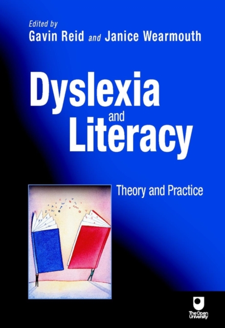 Dyslexia and Literacy : Theory and Practice, Paperback / softback Book