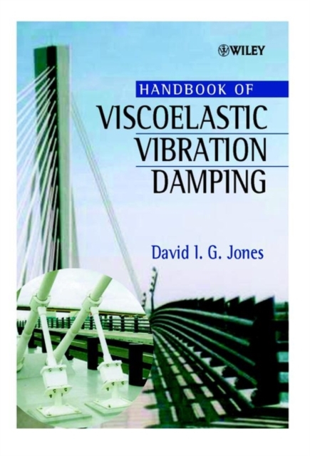 Handbook of Viscoelastic Vibration Damping, Hardback Book
