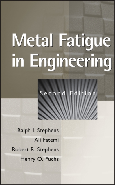 Metal Fatigue in Engineering, Hardback Book