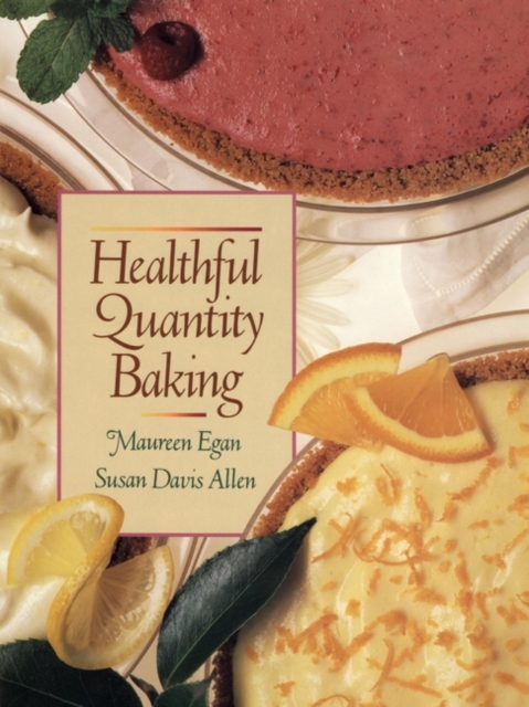 Healthful Quantity Baking, Paperback / softback Book