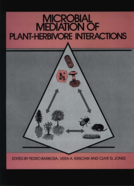 Microbial Mediation of Plant-Herbivore Interactions, Hardback Book
