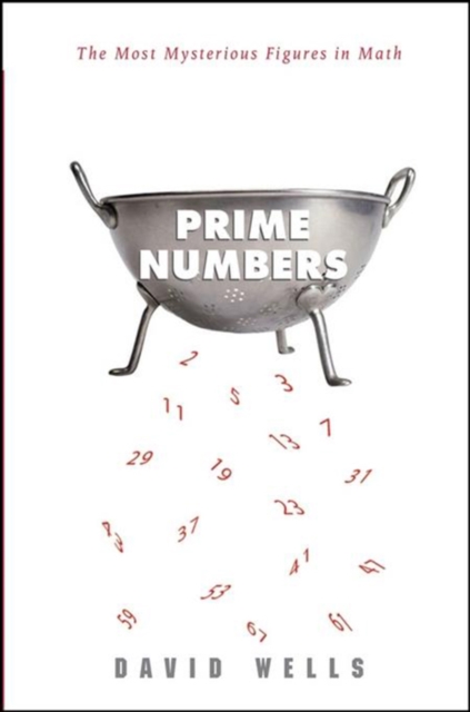 Prime Numbers : The Most Mysterious Figures in Math, PDF eBook