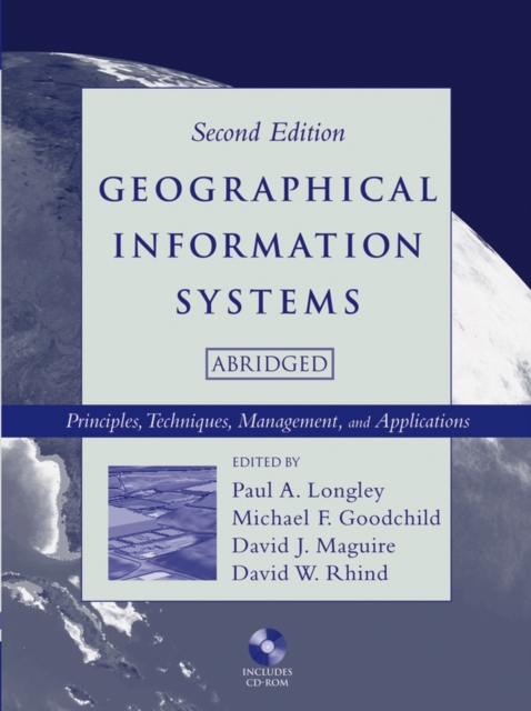 Geographical Information Systems : Principles, Techniques, Management and Applications, Mixed media product Book