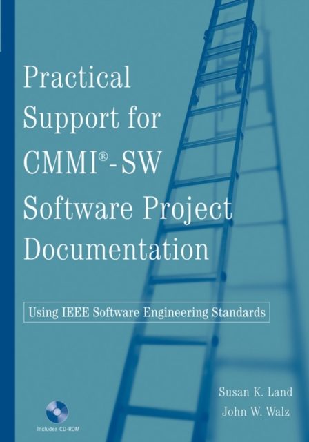 Practical Support for CMMI-SW Software Project Documentation Using IEEE Software Engineering Standards, Multiple-component retail product, part(s) enclose Book