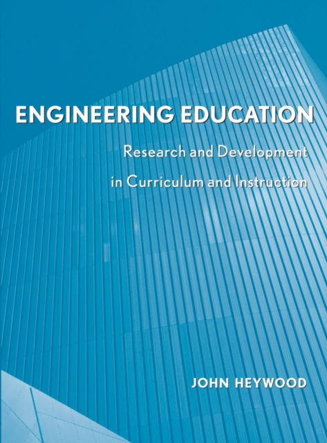 Engineering Education : Research and Development in Curriculum and Instruction, Hardback Book