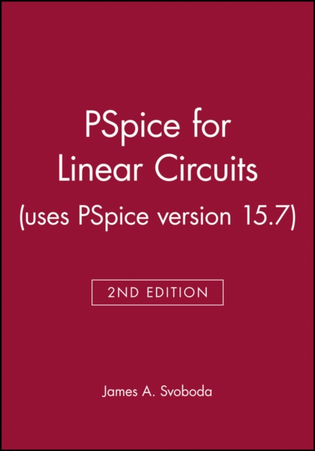 PSpice for Linear Circuits (uses PSpice version 15.7), Mixed media product Book