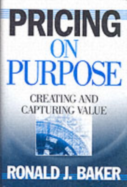 Pricing on Purpose : Creating and Capturing Value, PDF eBook