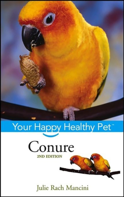 Conure : Your Happy Healthy Pet, PDF eBook