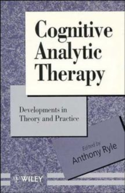 Cognitive Analytic Therapy : Developments in Theory and Practice, Paperback / softback Book