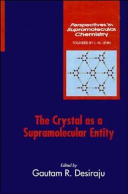 The Crystal as a Supramolecular Entity, Hardback Book