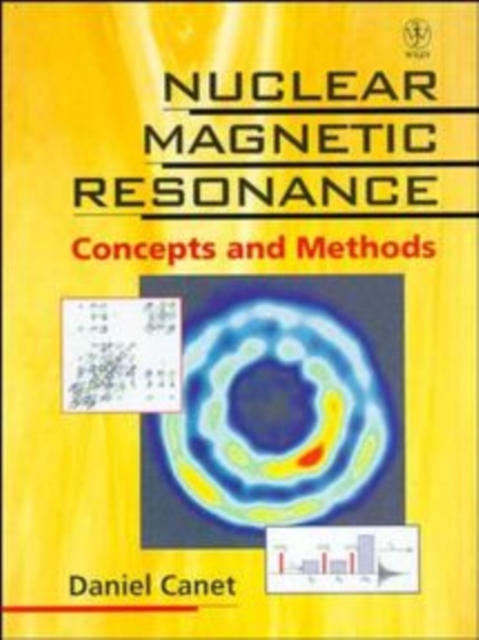 Nuclear Magnetic Resonance : Concepts and Methods, Paperback / softback Book
