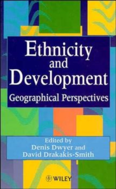 Ethnicity and Development : Geographical Perspectives, Hardback Book