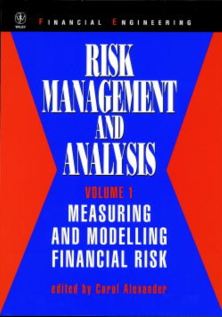 Risk Management and Analysis, Measuring and Modelling Financial Risk, Hardback Book