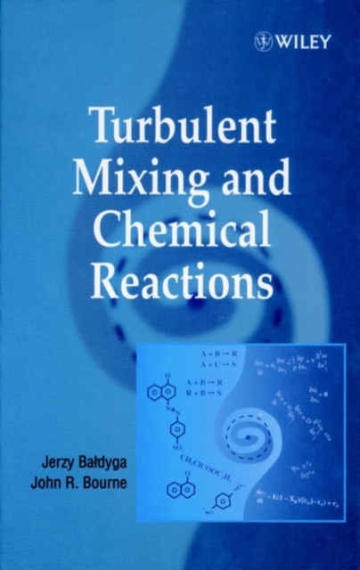 Turbulent Mixing and Chemical Reactions, Hardback Book